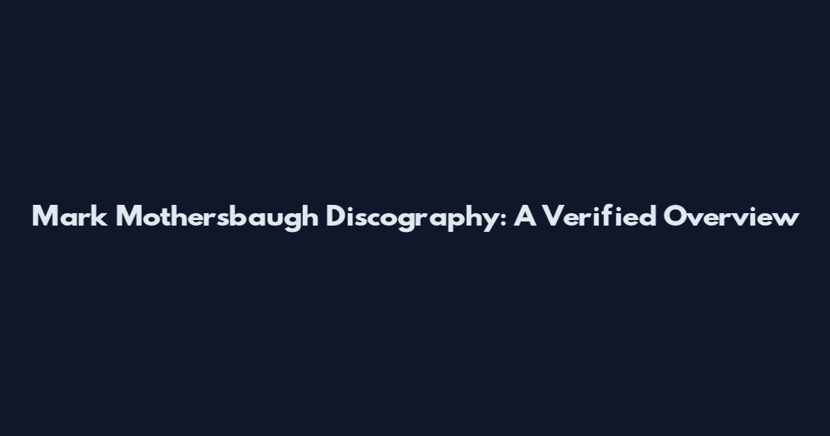 Mark Mothersbaugh Discography: A Verified Overview