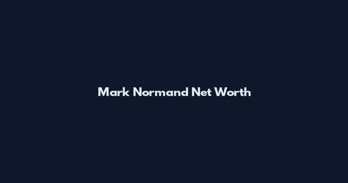 Mark Normand Net Worth