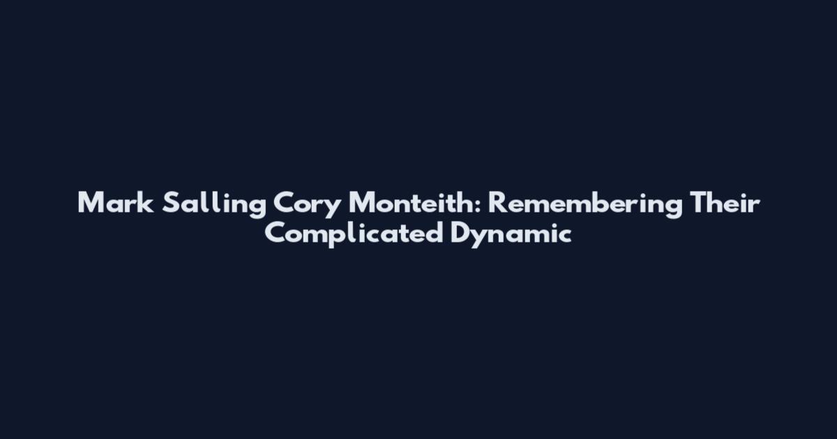 Mark Salling Cory Monteith: Remembering Their Complicated Dynamic