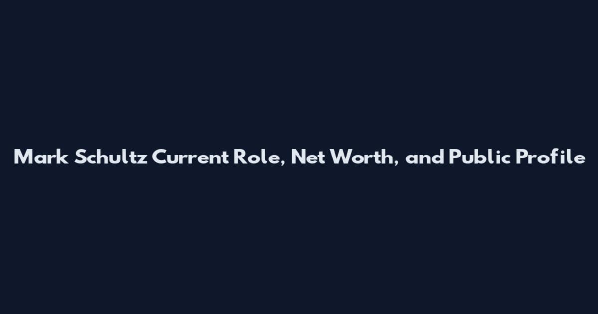 Mark Schultz Current Role, Net Worth, and Public Profile