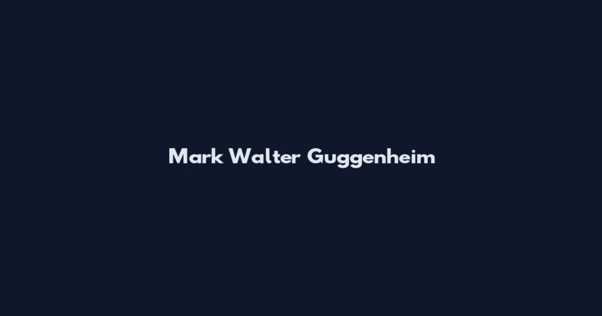 Mark Walter Guggenheim