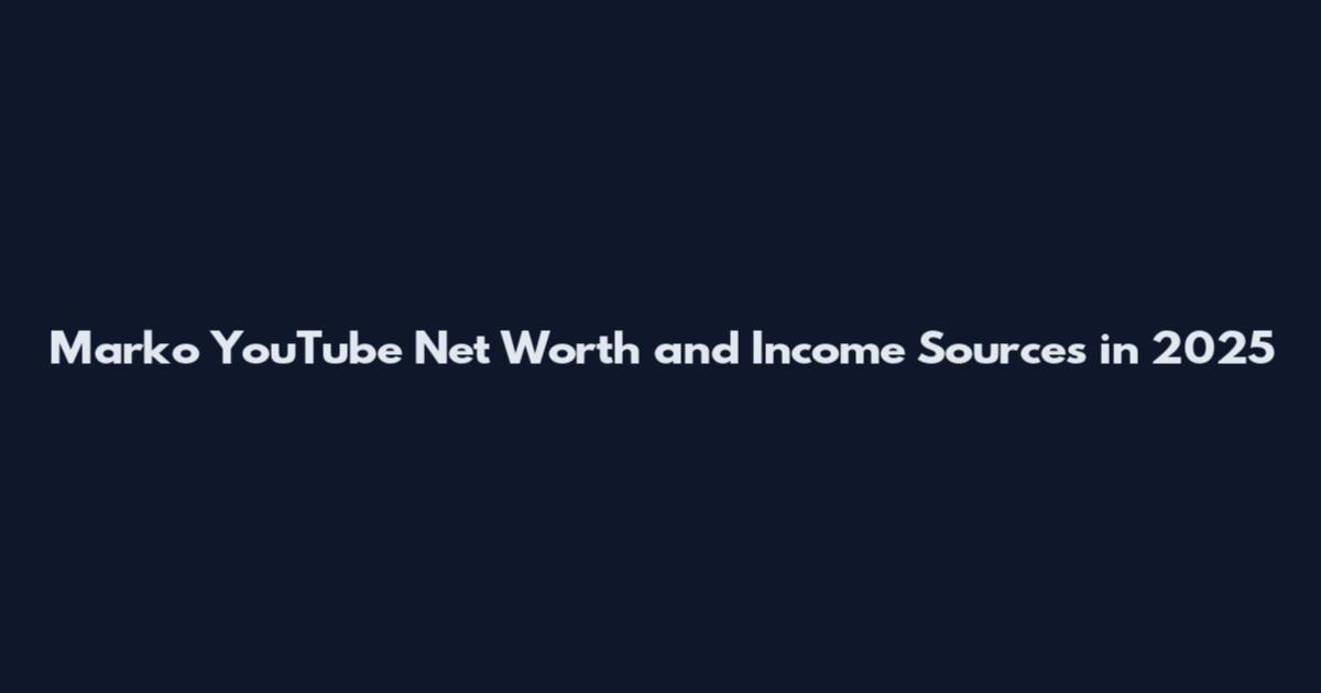 Marko YouTube Net Worth and Income Sources in 2025