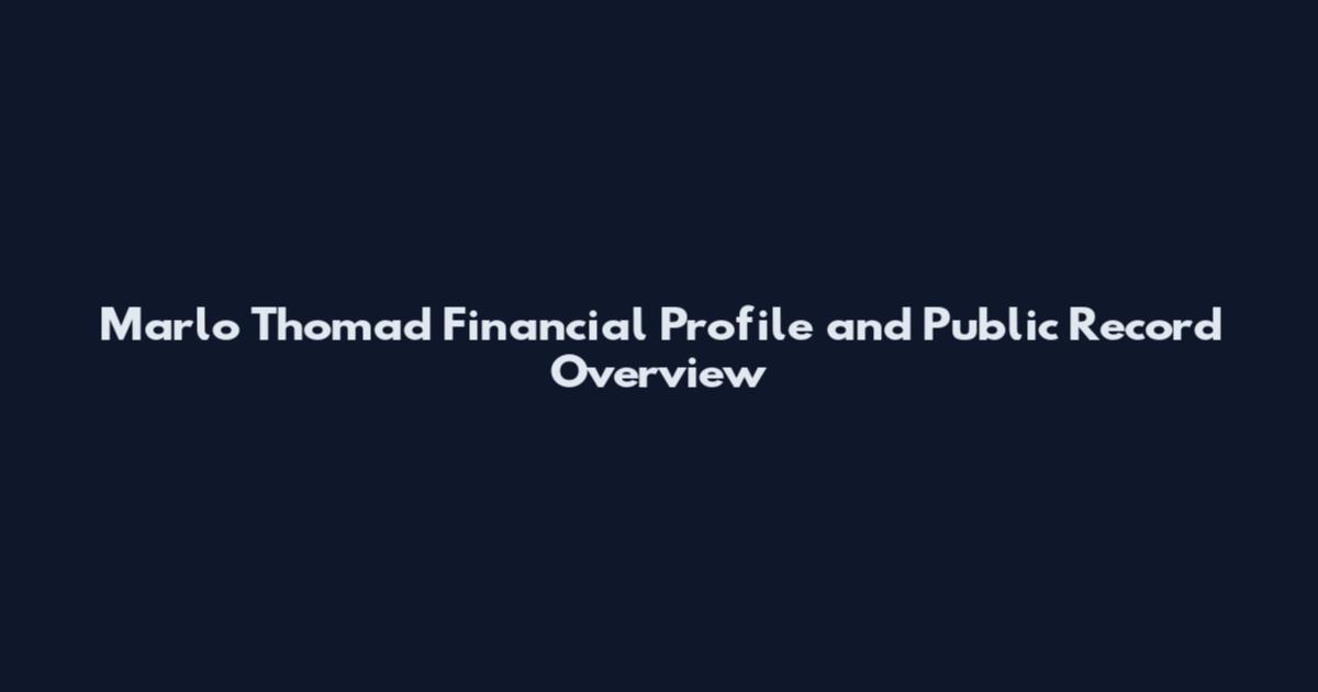 Marlo Thomad Financial Profile and Public Record Overview