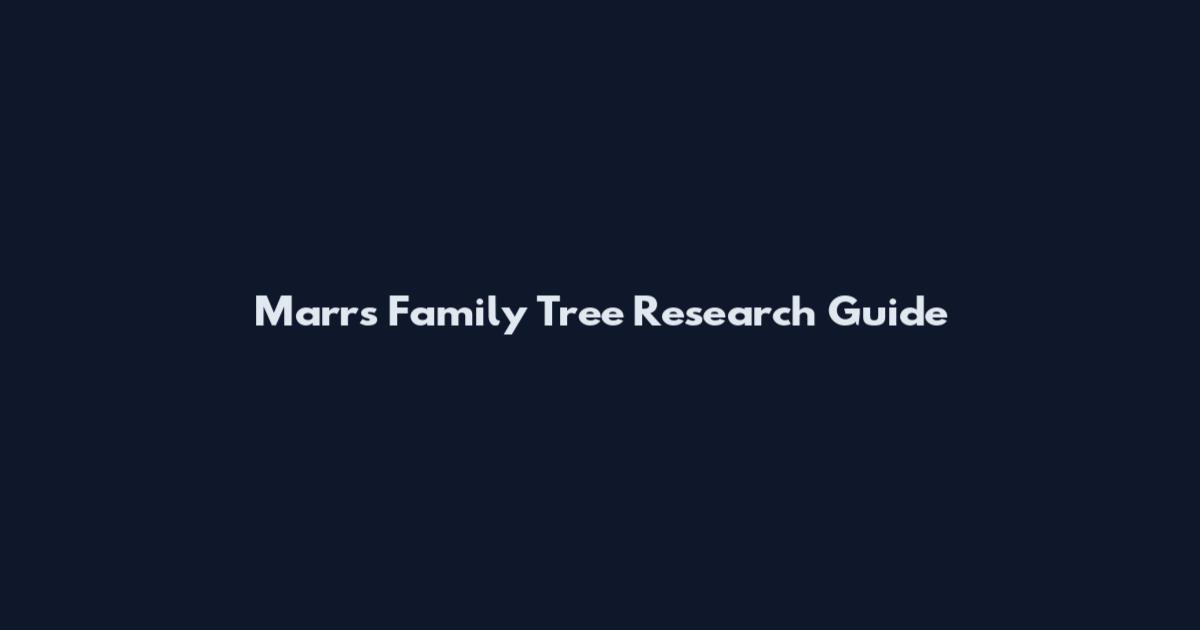 Marrs Family Tree Research Guide