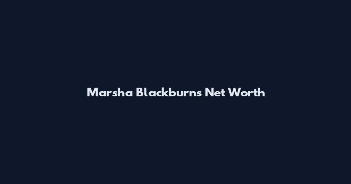 Marsha Blackburn's Net Worth