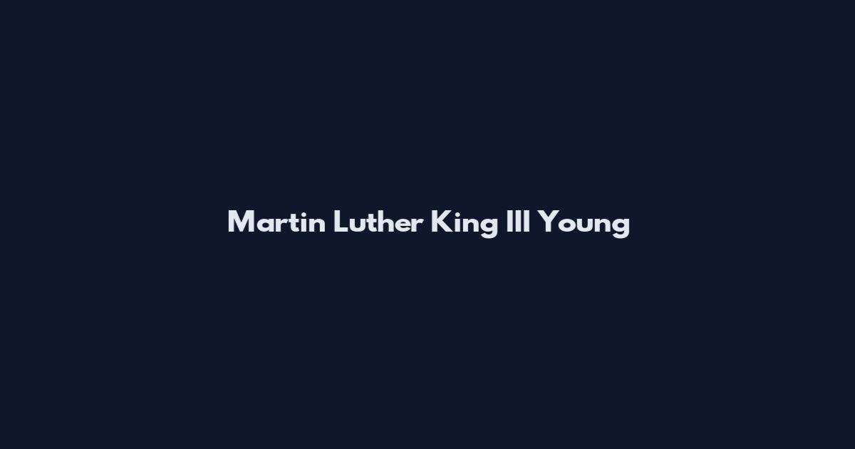 Martin Luther King III Young