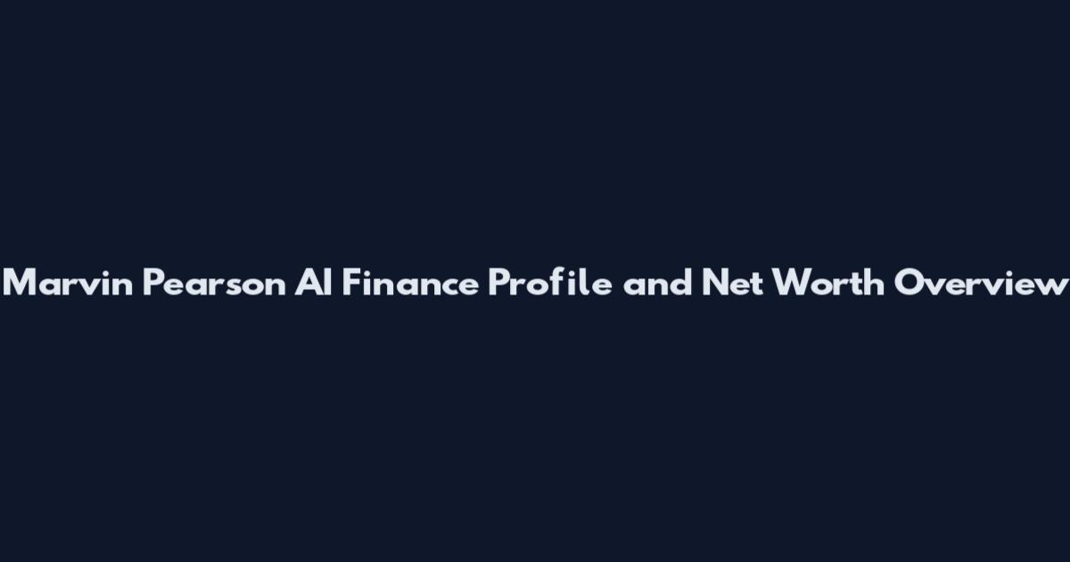 Marvin Pearson AI Finance Profile and Net Worth Overview