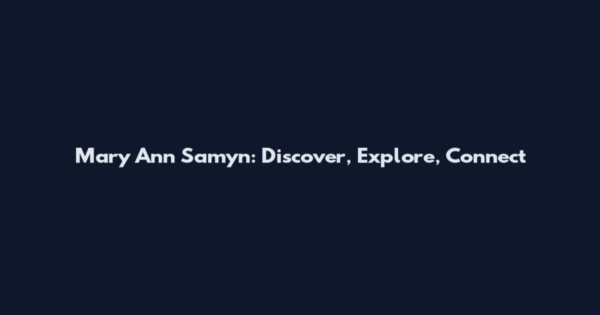 Mary Ann Samyn: Discover, Explore, Connect