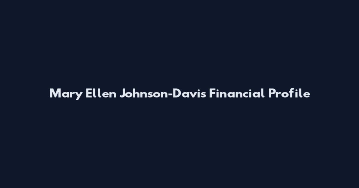 Mary Ellen Johnson-Davis Financial Profile