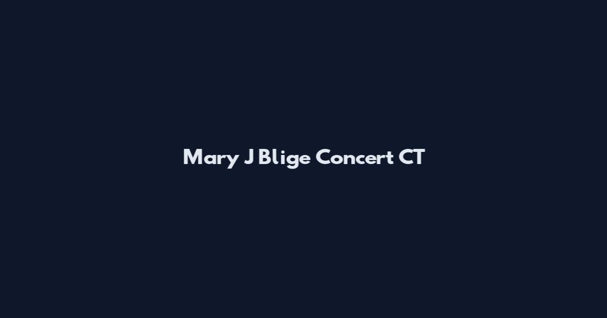 Mary J Blige Concert CT