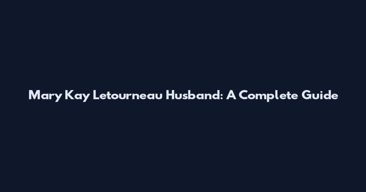 Mary Kay Letourneau Husband: A Complete Guide