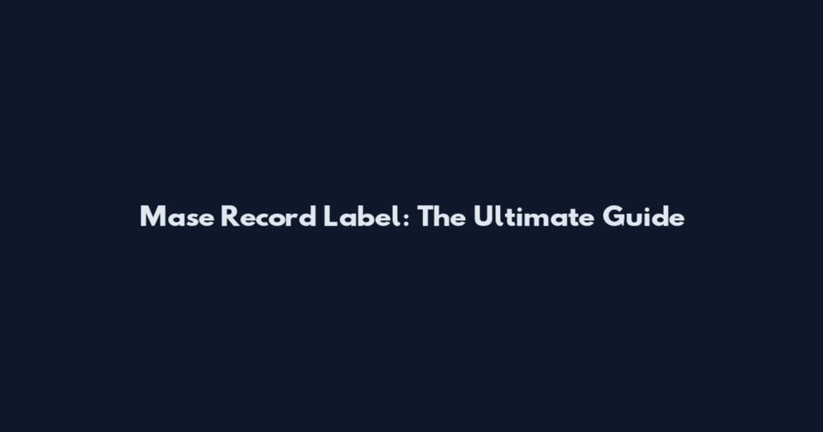 Mase Record Label: The Ultimate Guide