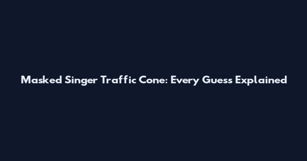 Masked Singer Traffic Cone: Every Guess Explained