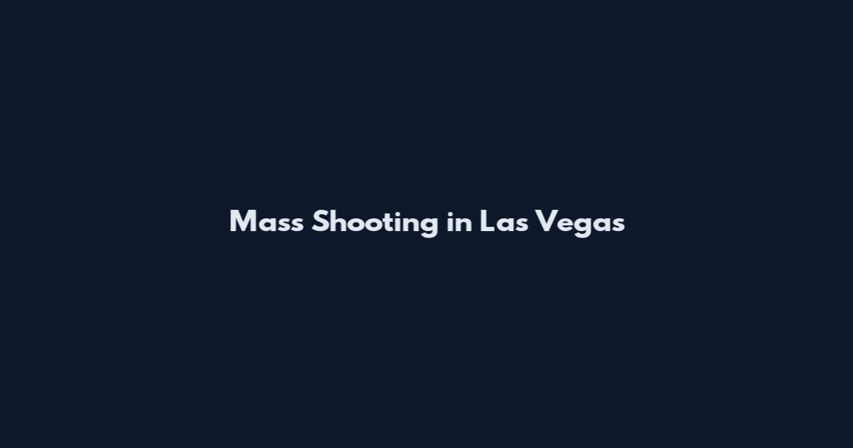 Mass Shooting in Las Vegas