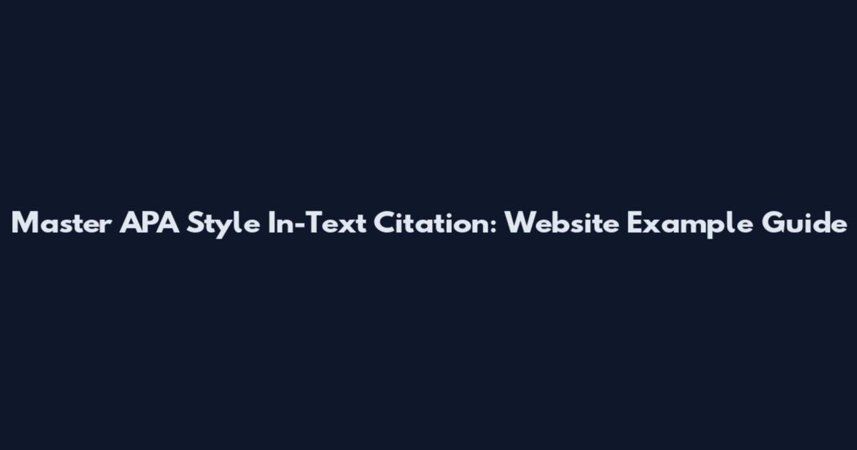 Master APA Style In-Text Citation: Website Example Guide