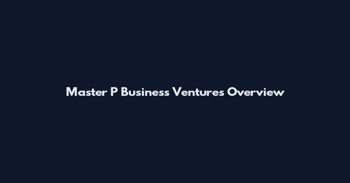 Master P Business Ventures Overview