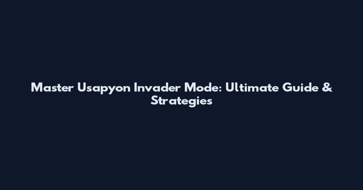 Master Usapyon Invader Mode: Ultimate Guide & Strategies