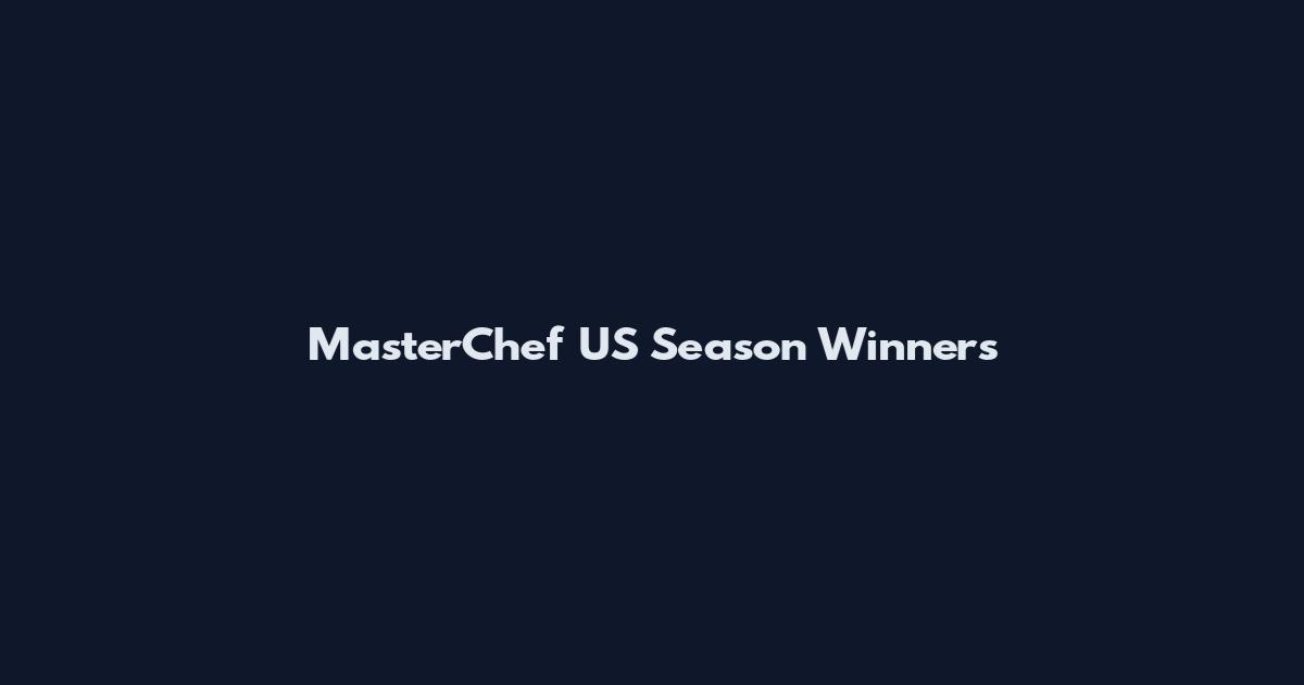 MasterChef US Season Winners