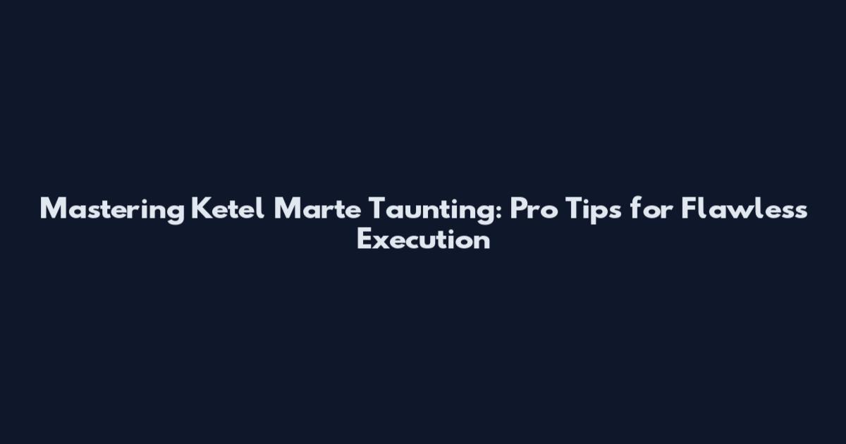 Mastering Ketel Marte Taunting: Pro Tips for Flawless Execution
