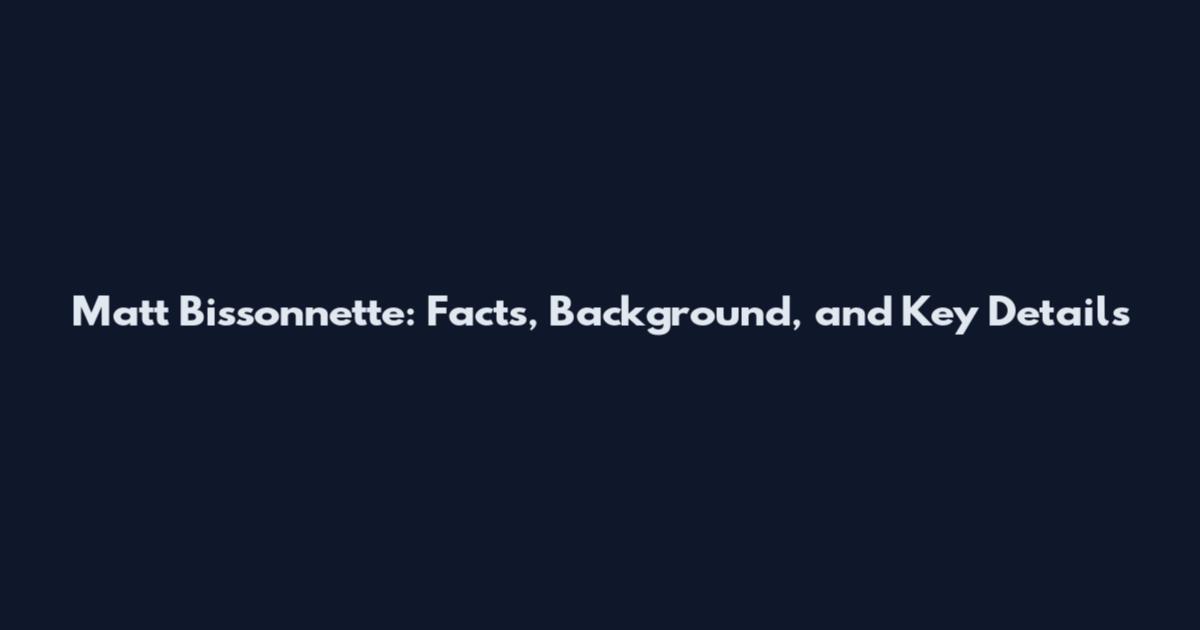 Matt Bissonnette: Facts, Background, and Key Details
