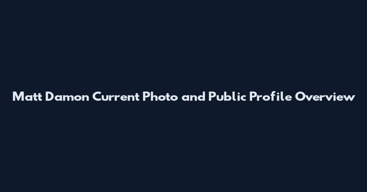Matt Damon Current Photo and Public Profile Overview