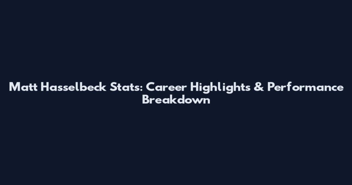 Matt Hasselbeck Stats: Career Highlights & Performance Breakdown