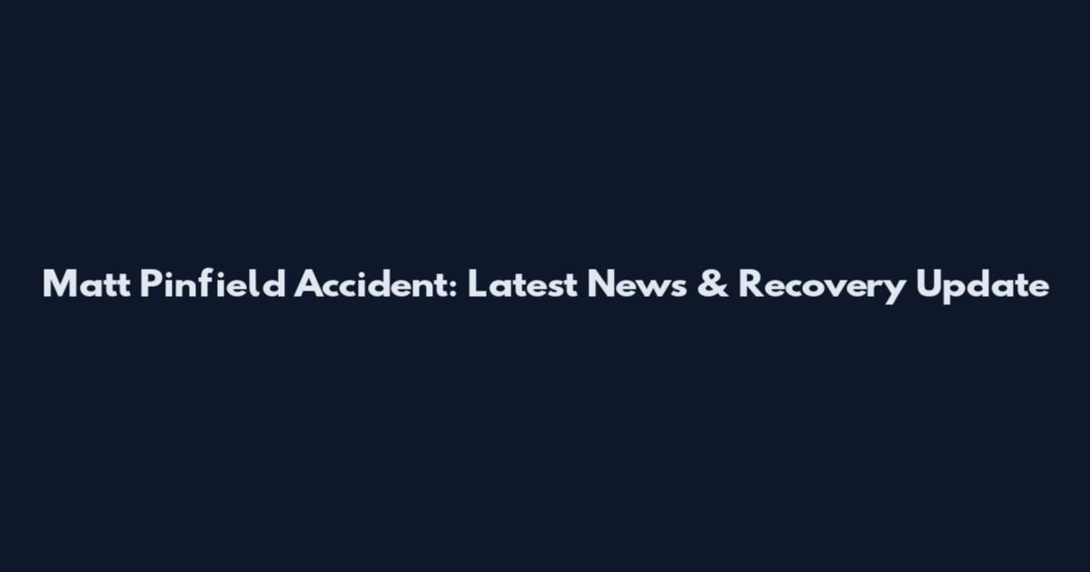 Matt Pinfield Accident: Latest News & Recovery Update