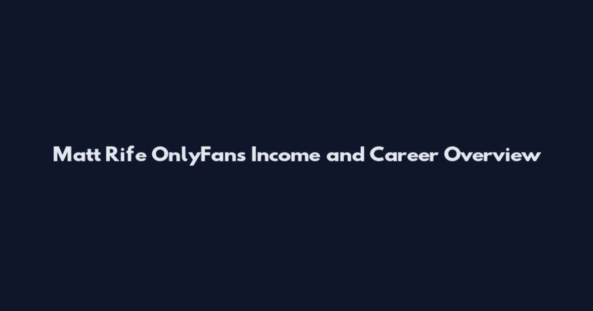 Matt Rife OnlyFans Income and Career Overview