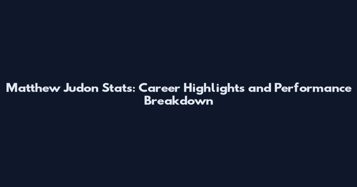 Matthew Judon Stats: Career Highlights and Performance Breakdown