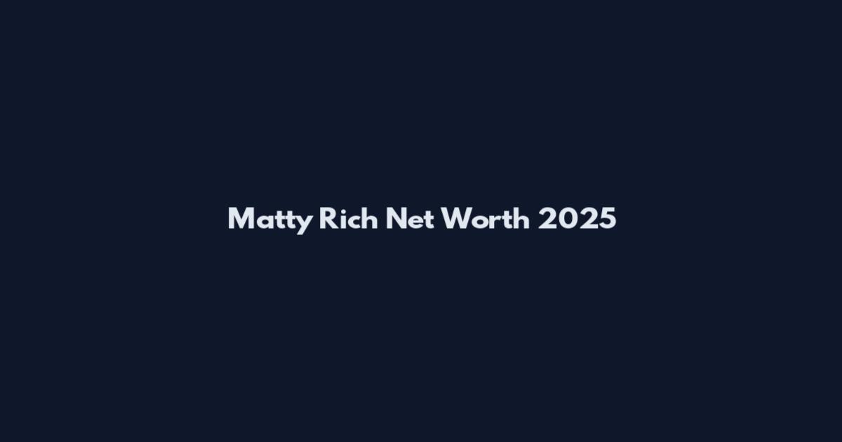 Matty Rich Net Worth 2025
