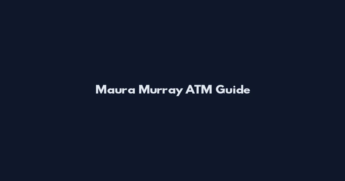 Maura Murray ATM Guide