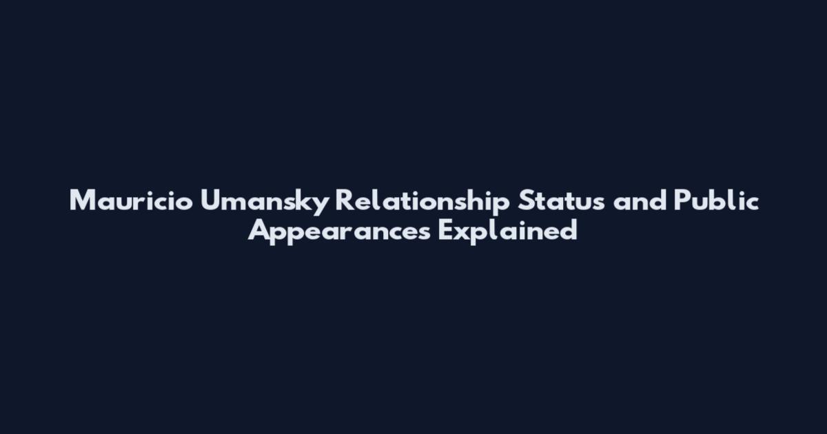 Mauricio Umansky Relationship Status and Public Appearances Explained