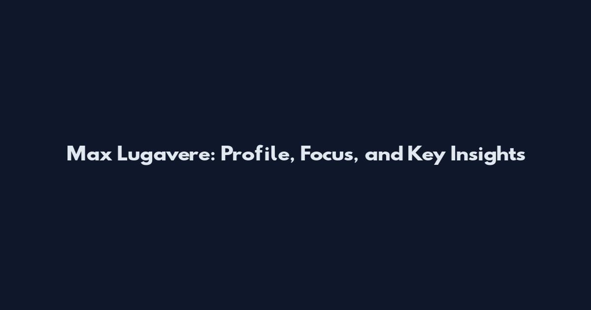 Max Lugavere: Profile, Focus, and Key Insights
