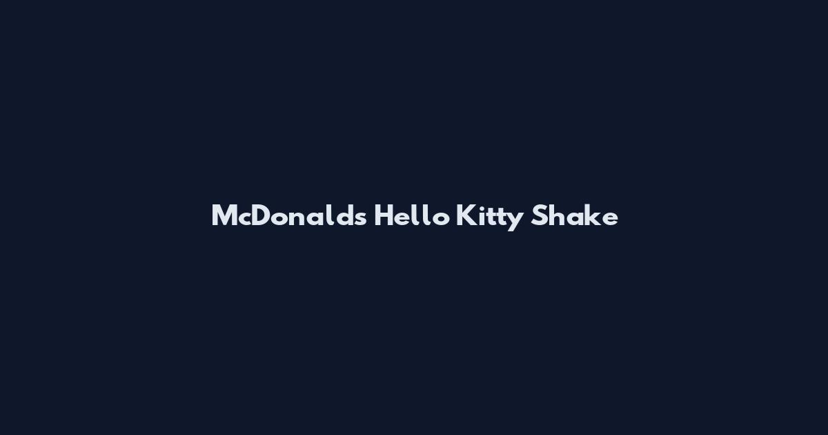 McDonald's Hello Kitty Shake