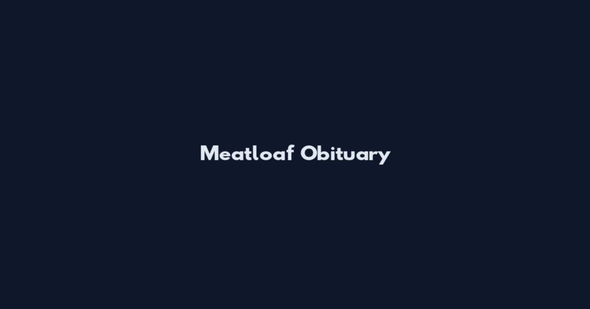 Meatloaf Obituary