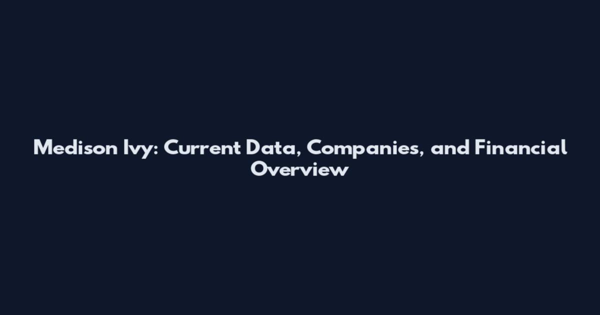 Medison Ivy: Current Data, Companies, and Financial Overview