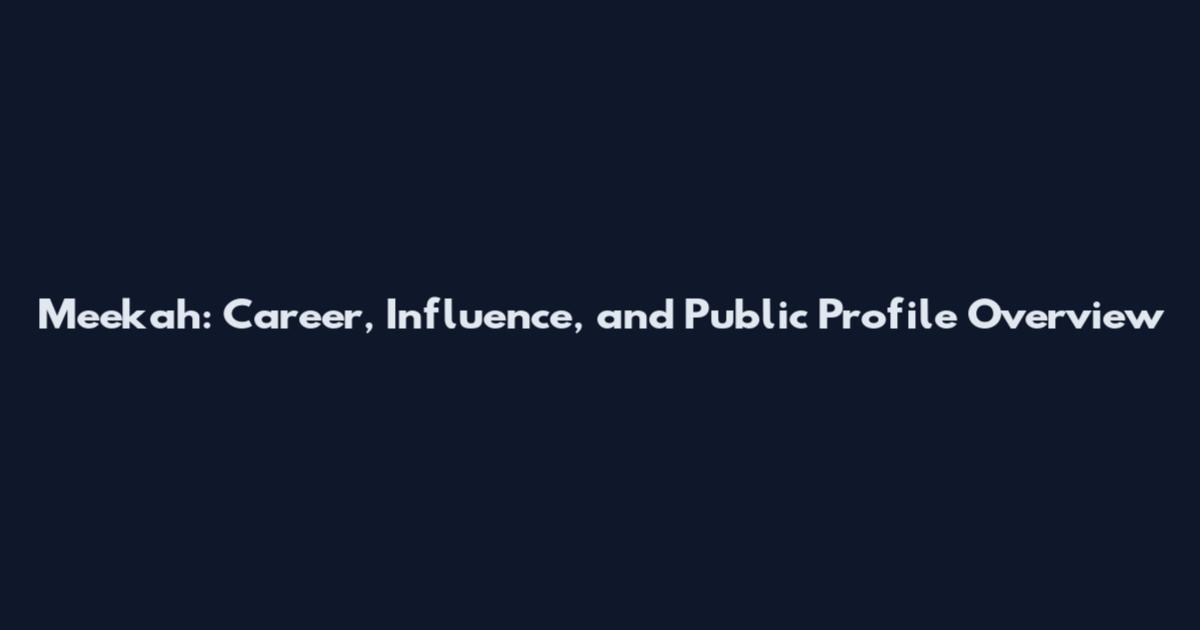 Meekah: Career, Influence, and Public Profile Overview