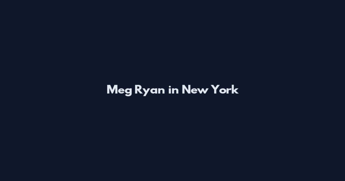 Meg Ryan in New York