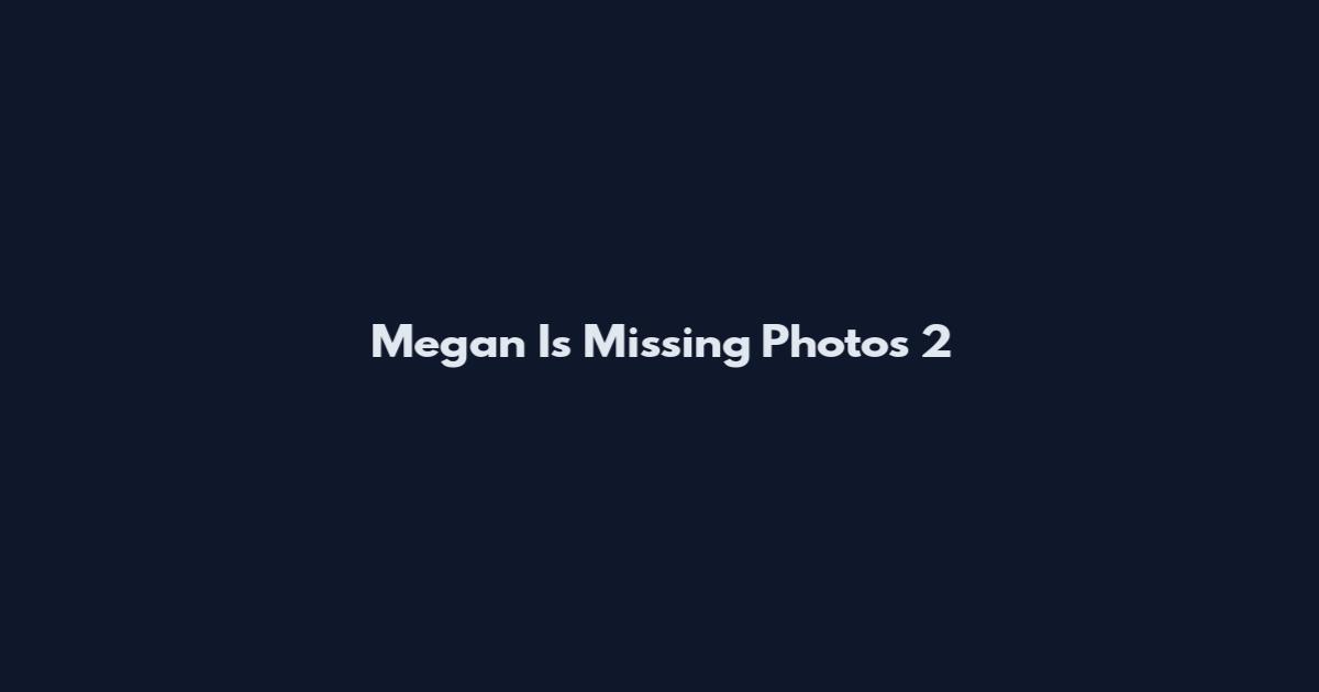 Megan Is Missing Photos 2