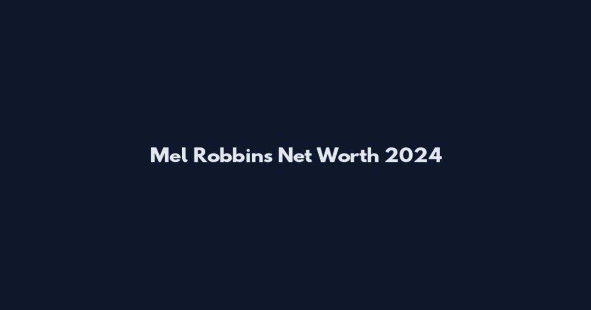 Mel Robbins Net Worth 2024