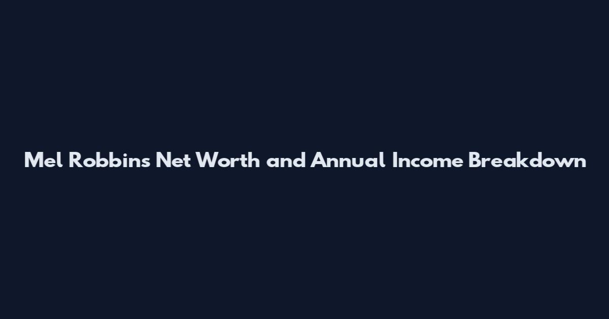 Mel Robbins Net Worth and Annual Income Breakdown