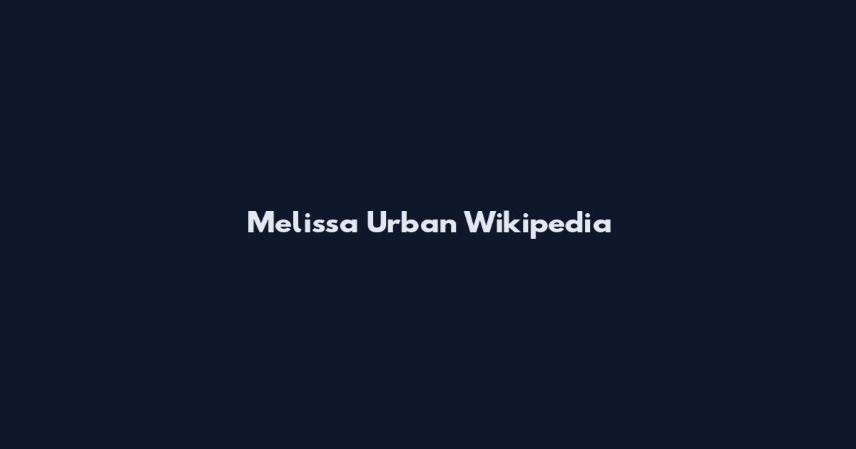 Melissa Urban Wikipedia