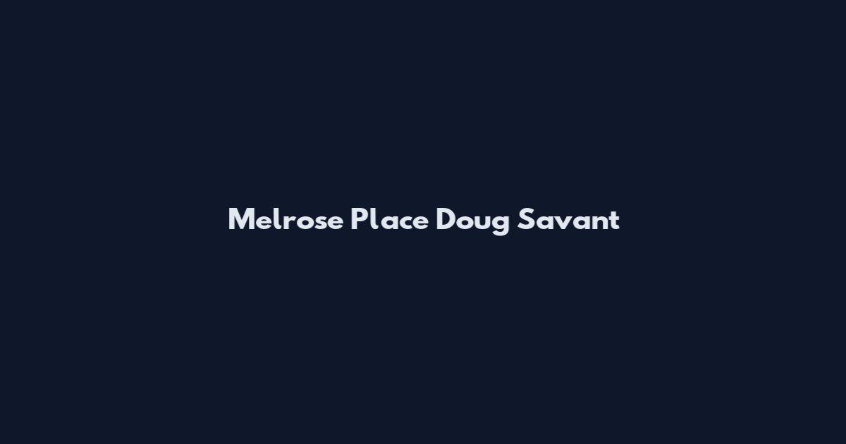 Melrose Place Doug Savant