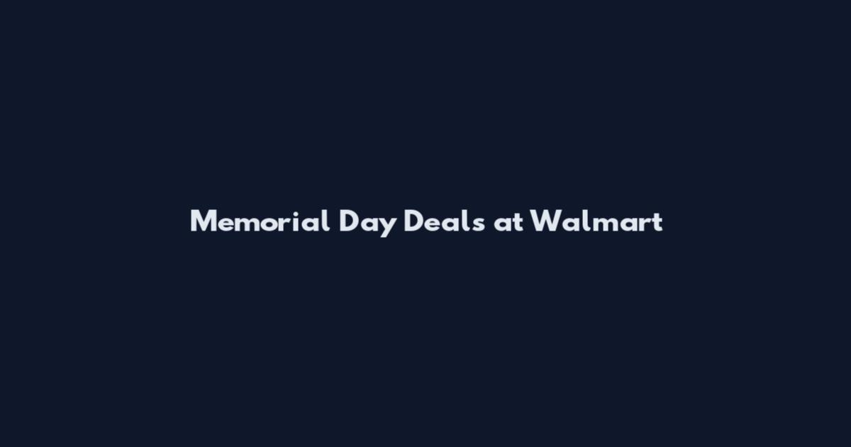 Memorial Day Deals at Walmart