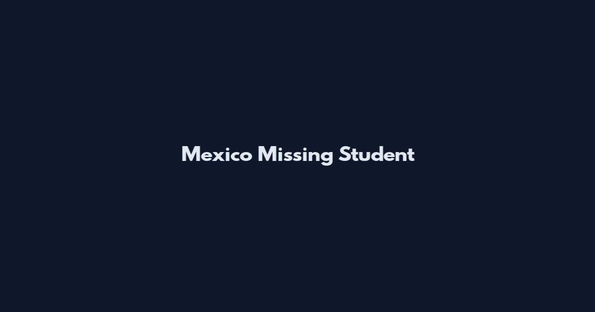 Mexico Missing Student