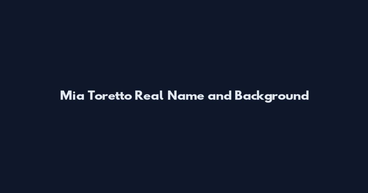 Mia Toretto Real Name and Background