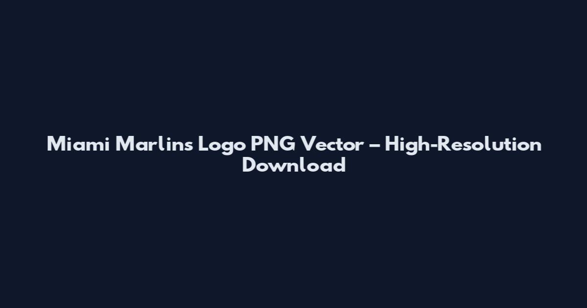 Miami Marlins Logo PNG Vector – High-Resolution Download