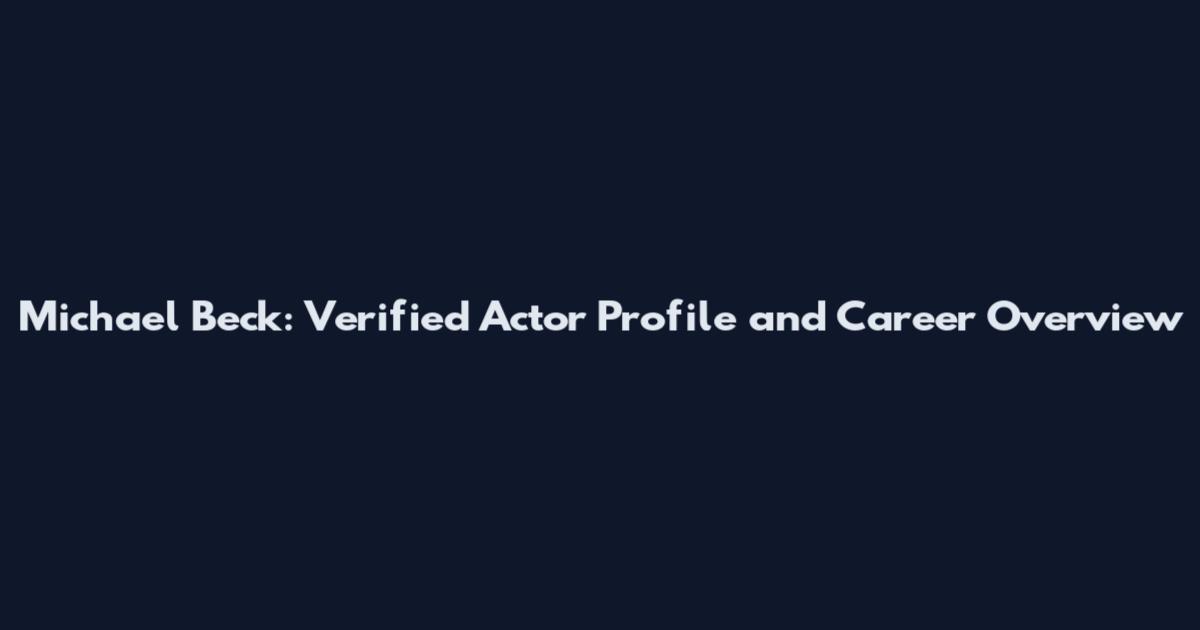 Michael Beck: Verified Actor Profile and Career Overview