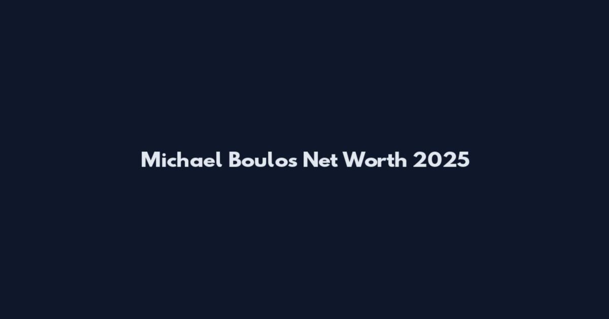 Michael Boulos Net Worth 2025