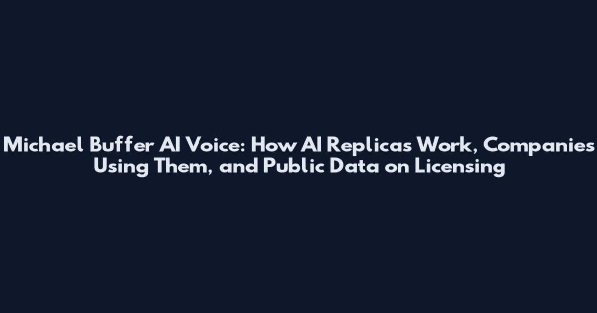 Michael Buffer AI Voice: How AI Replicas Work, Companies Using Them, and Public Data on Licensing